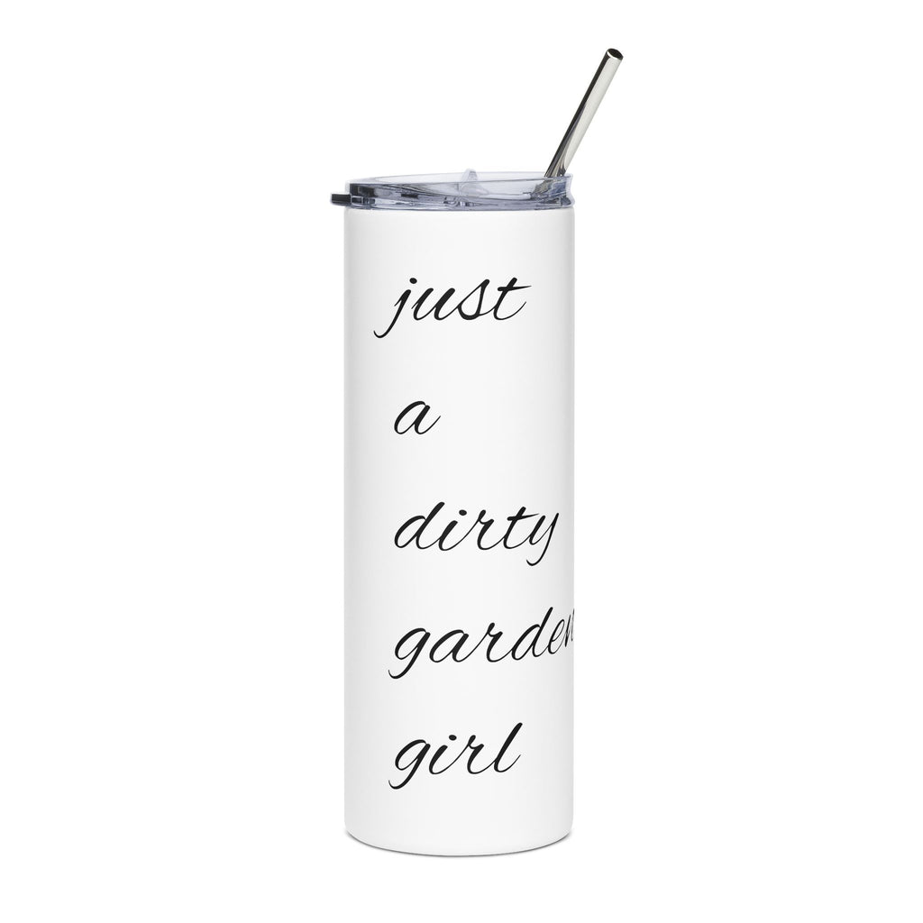 20oz Stainless Steel Tumbler – Script “Just a Dirty Garden” Travel Cup