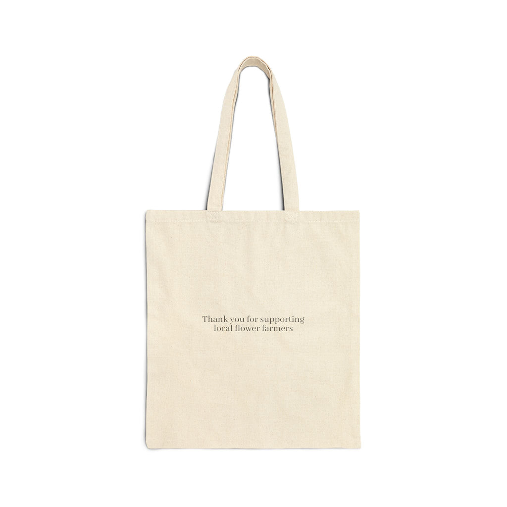 Floral Bouquet Canvas Tote — "Thank you for supporting local flower farmers"