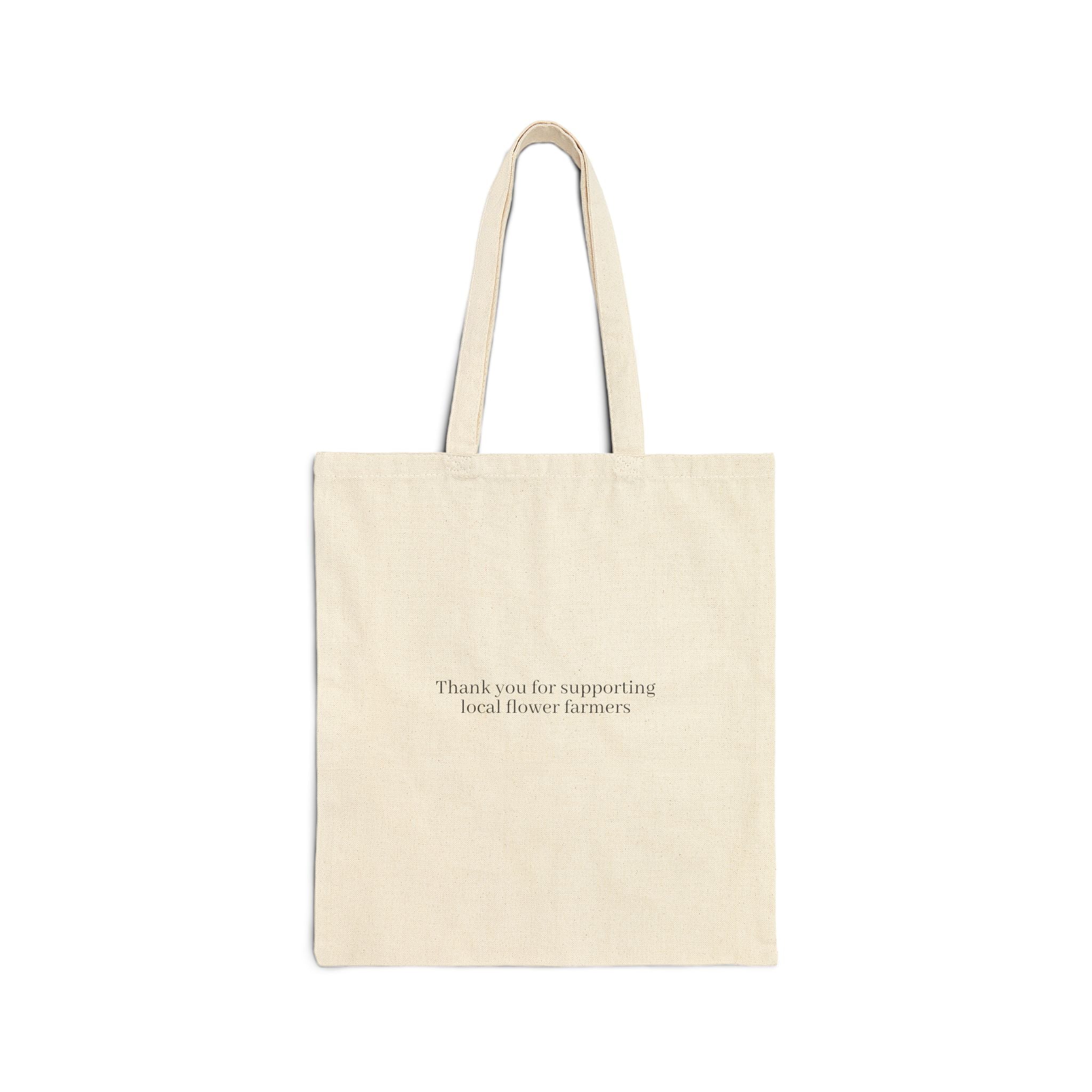 Floral Bouquet Canvas Tote — "Thank you for supporting local flower farmers"