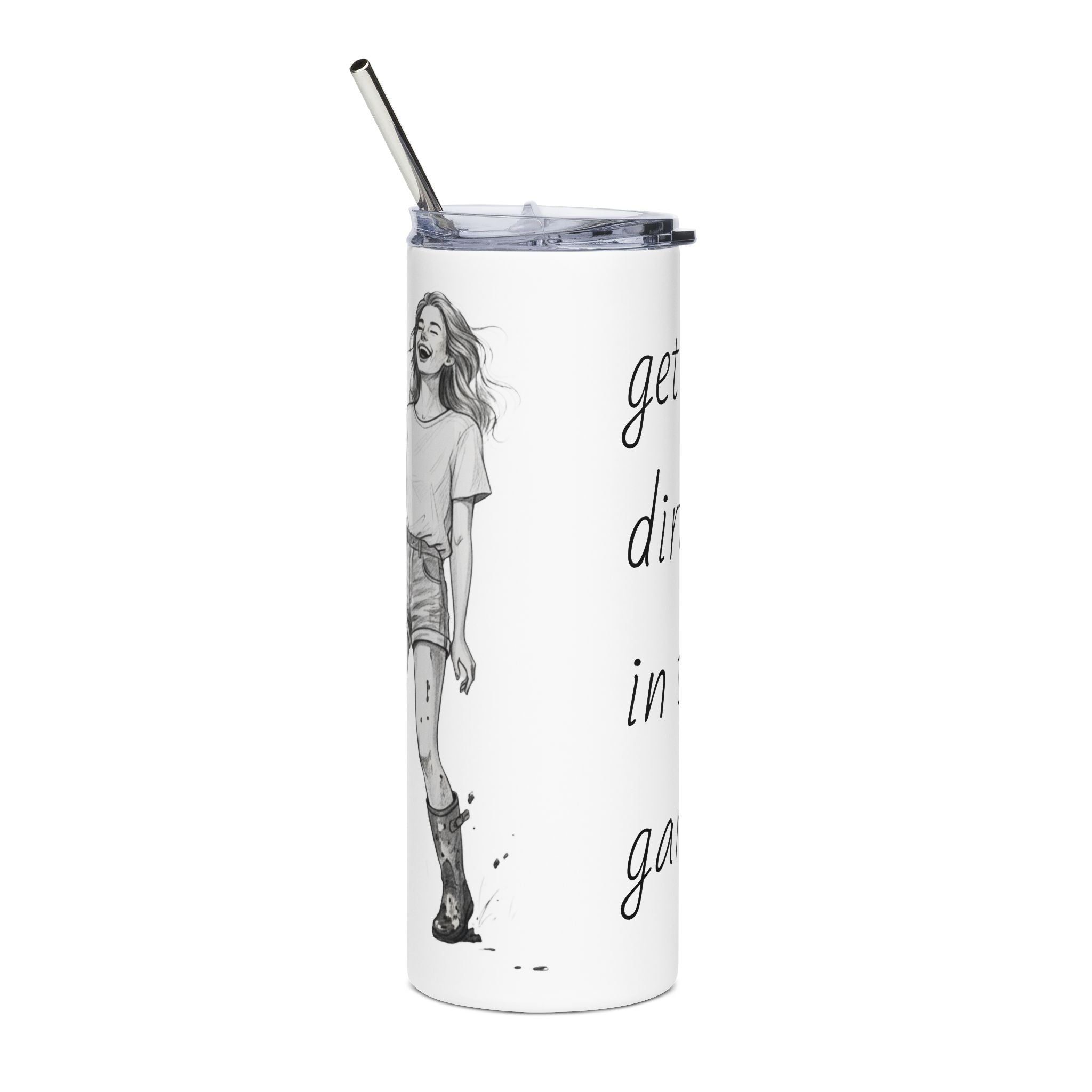 20oz Stainless Tumbler — “Gettin Dirty in the Garden” Garden Lover Travel Cup